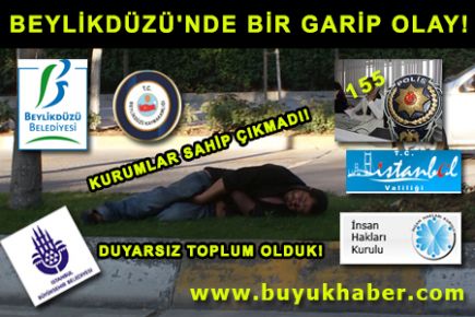 BEYLİKDÜZÜ’NDE BİR GARİP OLAY!