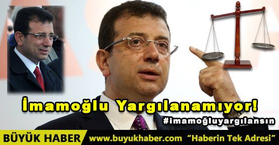 Ä°mamoÄlu YargÄ±lanamÄ±yor!