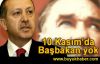Başbakan, 10 Kasım'da yok