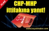 CHP-MHP ittifakına yanıt