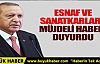 Cumhurbaşkanı Erdoğan esnaf ve sanatkara müjdeli haberi duyurdu