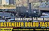 HASTANELER DOLDU TAŞTI