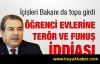 Öğrenci evlerine terör ve fuhuş iddiası