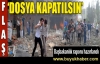 Reyhanlı dosyası kapatılsın