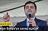 Selehattin Demirtaş: Türkiye Suriye'ye savaş açacak