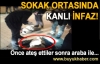 Sokak ortasında infaz