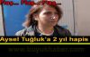 Tuğluk'a 2 yıl hapis