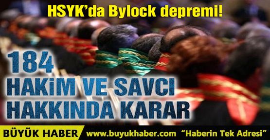 184 hakim ve savcı Bylock kullanmaktan açığa alındı