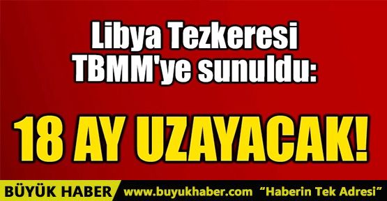 18 AY UZAYACAK!