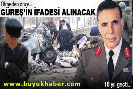 18 yıl sonra Doğan Güreş'in ifadesi alınacak