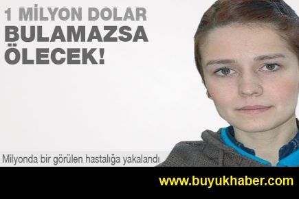 1 milyon dolar bulamazsa ölecek