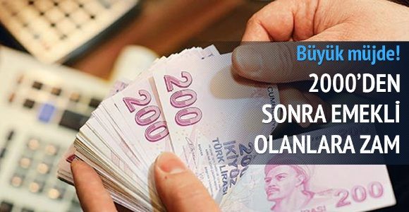 2000'den sonra emekli olana zam