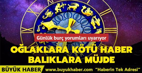 23 Kasım günlük burç yorumları uyarıyor