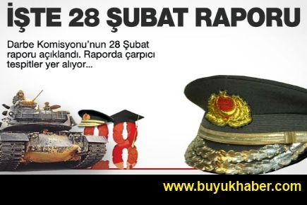 28 Şubat raporu tamamlandı!