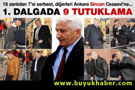 28 Şubat soruşturmasında 9 tutuklama