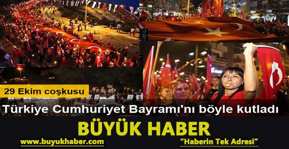 29 Ekim Cumhuriyet Bayramı böyle kutlandı