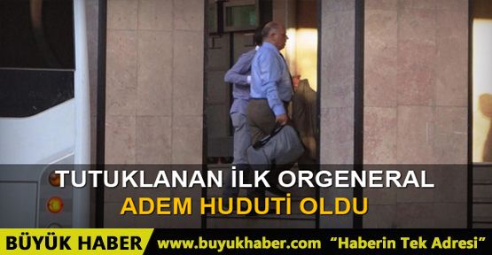 2. Ordu Komutanı Orgeneral Huduti tutuklandı