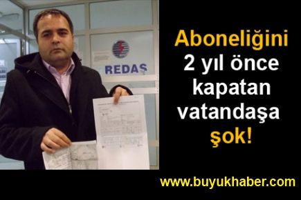 2 yıl sonra gelen elektrik faturası şoke etti