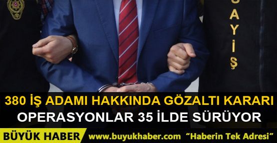 380 iş adamı hakkında 'himmet' soruşturması