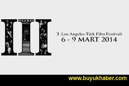 3. Los Angeles Türk Film Festivali başlıyor