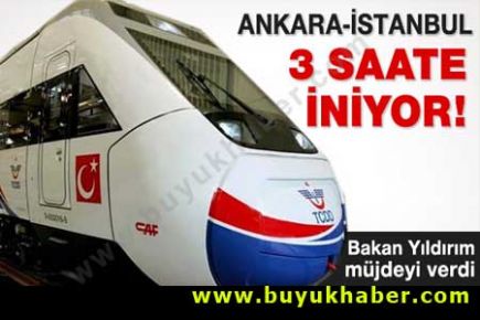 3 Saatte Ankara'dan İstanbul'a!