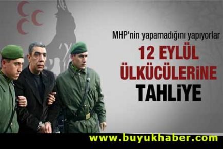 3. yargı paketinden Ülkücülere tahliye çıktı