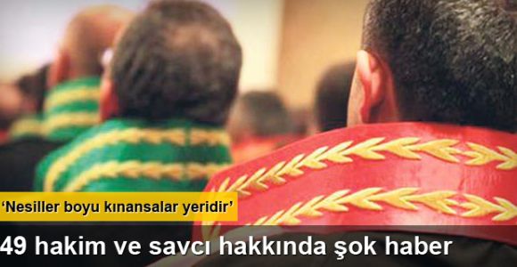 49 hakim ve savcıya görevden uzaklaştırma