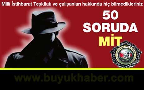 50 soruda MİT