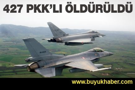 55 hava harekatında 427 terörist öldürüldü!