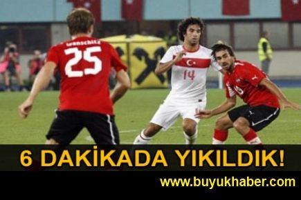 6 dakikada yıkıldık!