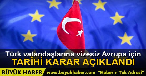 AB Komisyonu'ndan Türkiye için 'vize muafiyeti' kararı