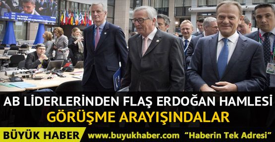 AB liderlerinden flaş 'Erdoğan' hamlesi