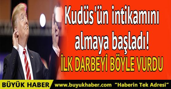 ABD, Kudüs'ün intikamını almaya başladı! İşte ilk adım