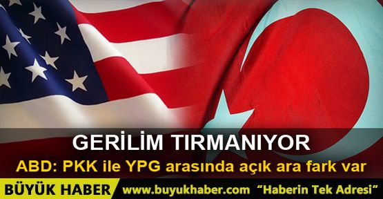 ABD: PKK ile YPG arasında açık fark var