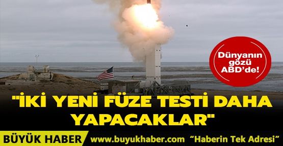 ABD yıl sonuna kadar iki yeni orta menzilli füze daha test edebilir