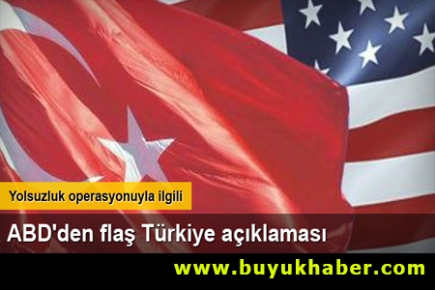 ABD'den flaş Türkiye açıklaması