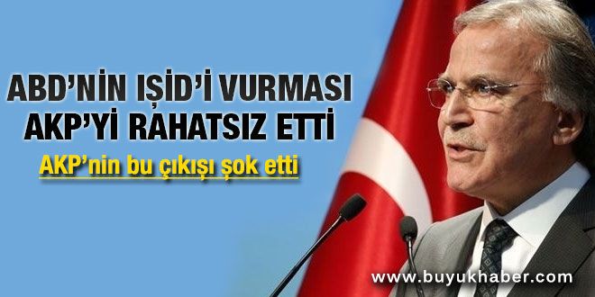 ABD'nin IŞİD'i vurması AKP'yi rahatsız etti.