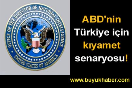 ABD'nin Türkiye için kıyamet senaryosu