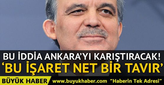 Abdullah Gül hakkında gündemi sarsacak iddia