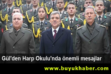 Abdullah Gül'den Harp Okulu'nda önemli mesajlar