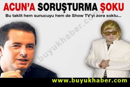 Acun Ilıcalı'ya soruşturma şoku!
