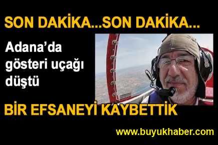 Adana'da gösteri uçağı düştü
