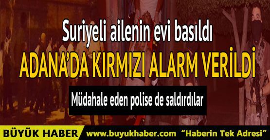 Adana'da Suriyeli ailenin evi basıldı: 2 yaralı