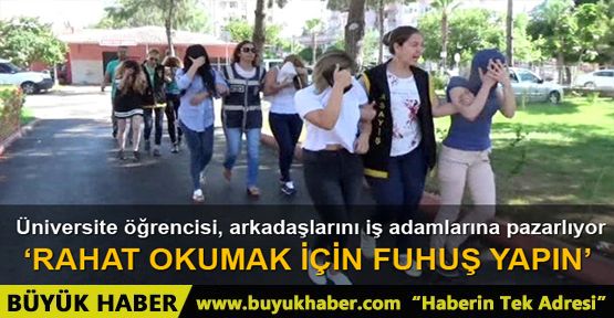 Adana'da üniversiteli öğrencilere fuhuş tuzağı