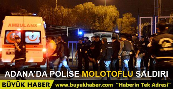Adana'da yüzüne molotofkokteyli isabet eden polis yaralandı