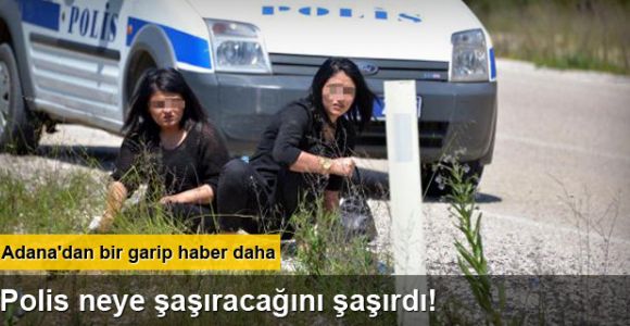 Adana'dan bir garip haber daha