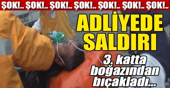 Adliyede kayınpederini bıçakladı