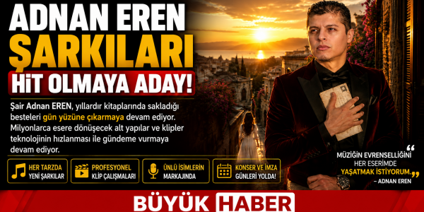 Adnan EREN Şarkıları Müzik Dünyasında Yükselişte