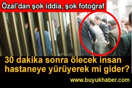 Ahmet Özal'dan şok iddia, şok fotoğraf