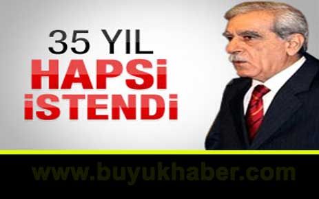 Ahmet Türk'e 35 yıl hapis istemi